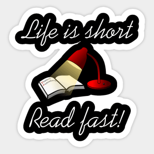 Life is short read fast Sticker